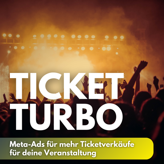 Ticket Turbo – Meta-Ads für Ticketverkäufe